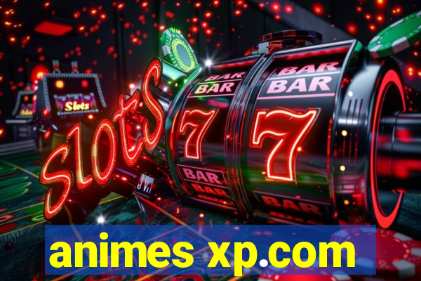 animes xp.com