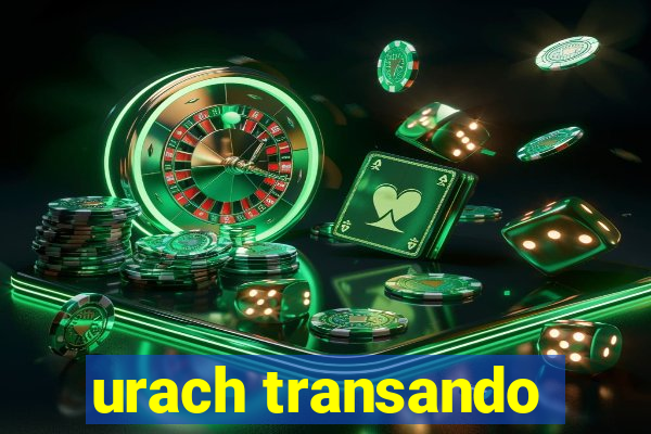 urach transando
