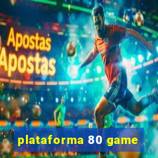 plataforma 80 game