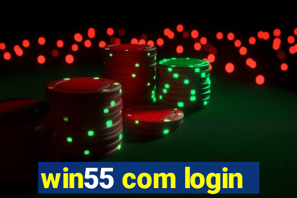 win55 com login