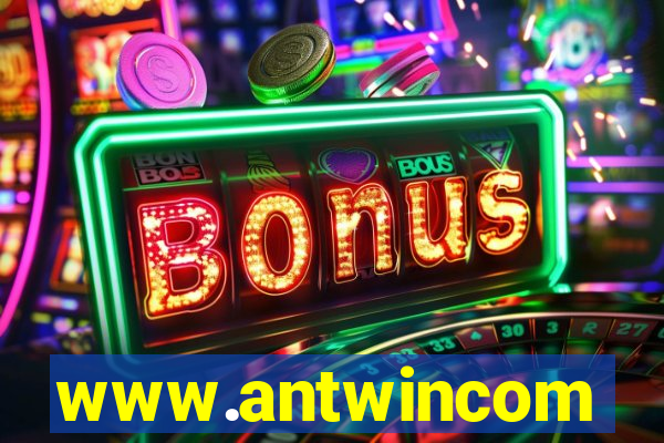 www.antwincom