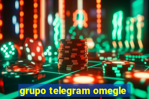 grupo telegram omegle