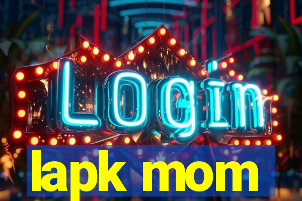 lapk mom