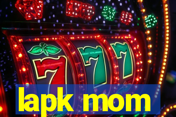 lapk mom