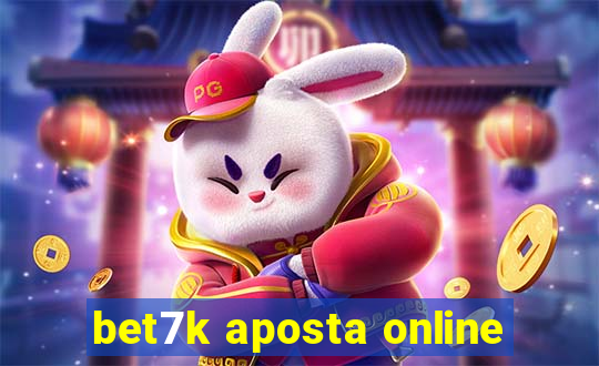bet7k aposta online
