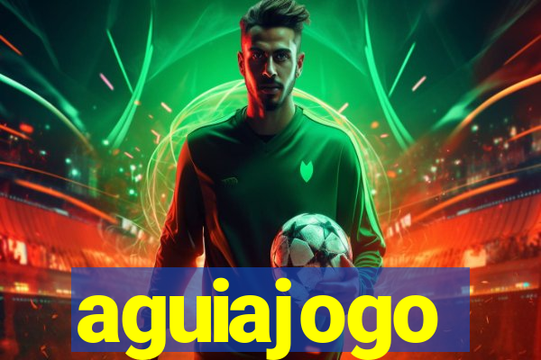 aguiajogo