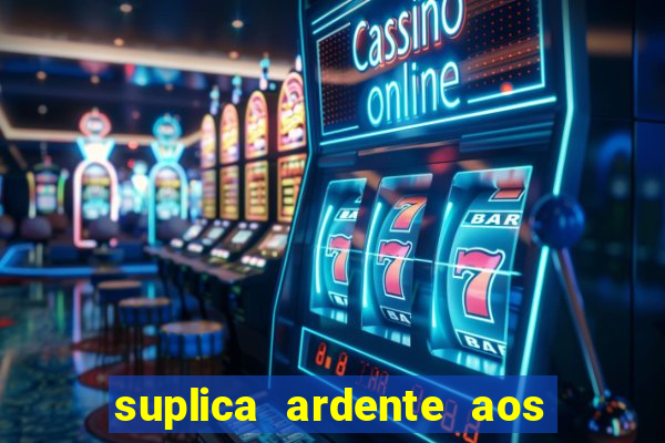 suplica ardente aos santos anjos