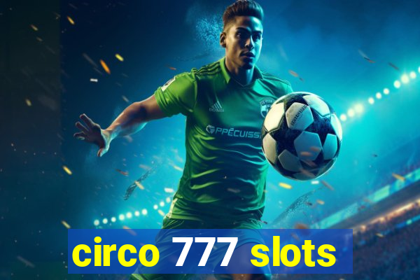 circo 777 slots