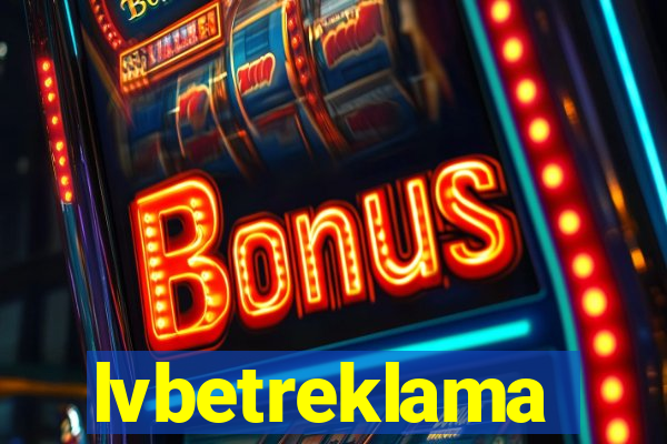 lvbetreklama