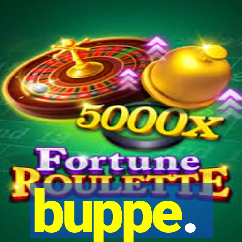 buppe.