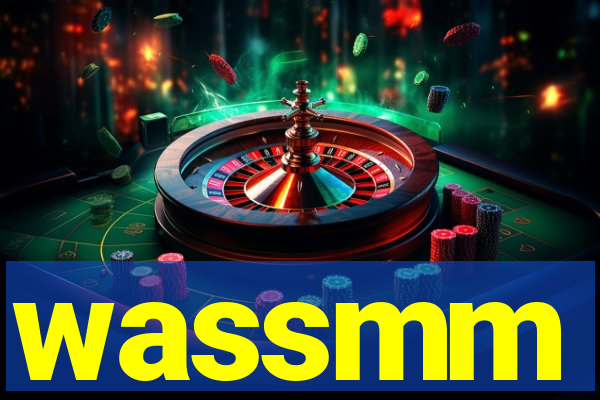 wassmm