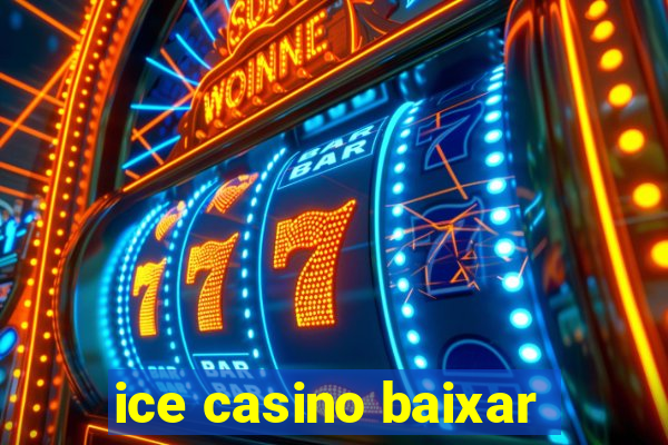 ice casino baixar