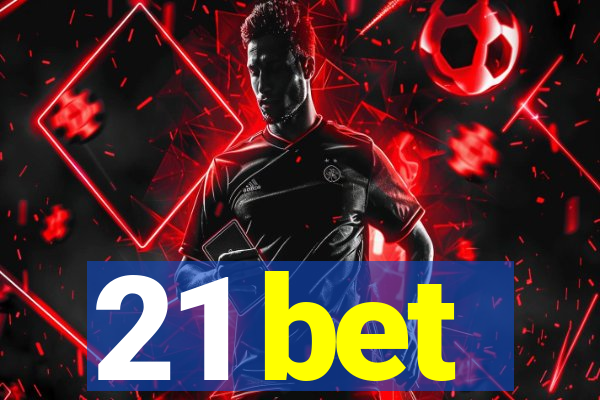 21 bet