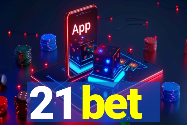 21 bet