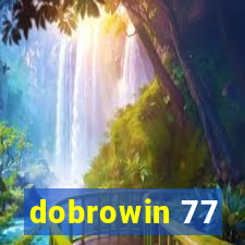 dobrowin 77