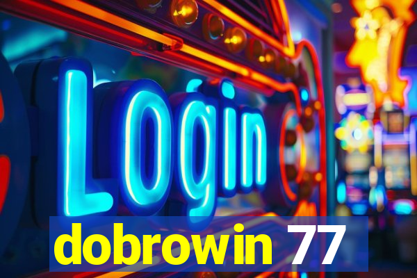 dobrowin 77