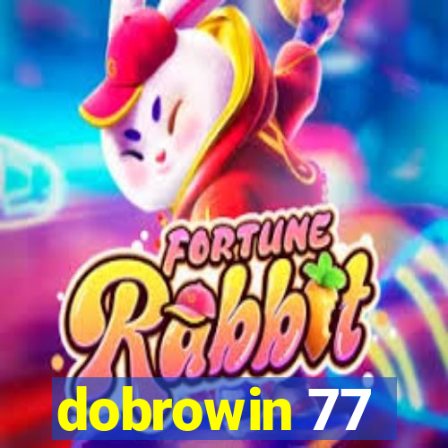 dobrowin 77