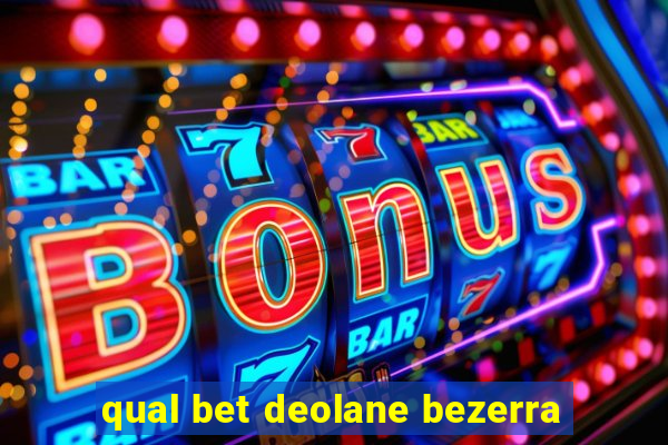 qual bet deolane bezerra