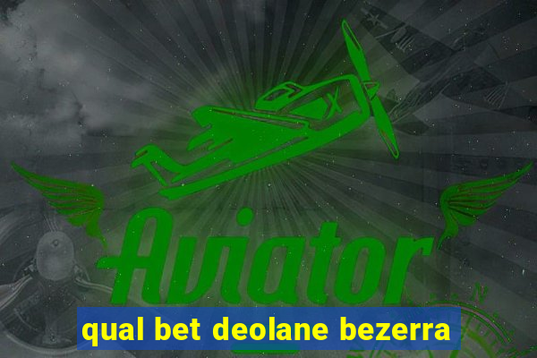 qual bet deolane bezerra