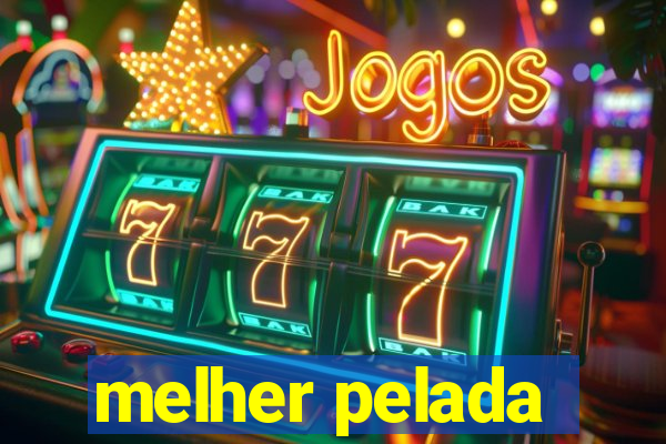 melher pelada