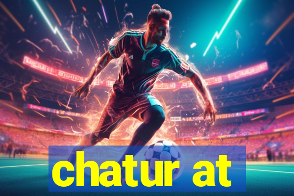 chatur at