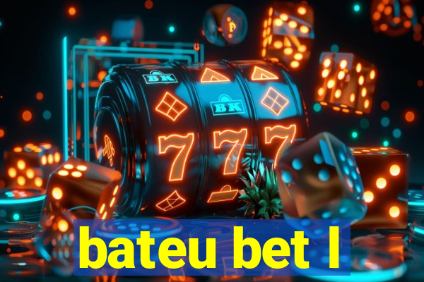 bateu bet l