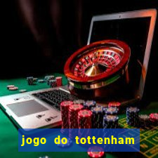 jogo do tottenham hoje palpite