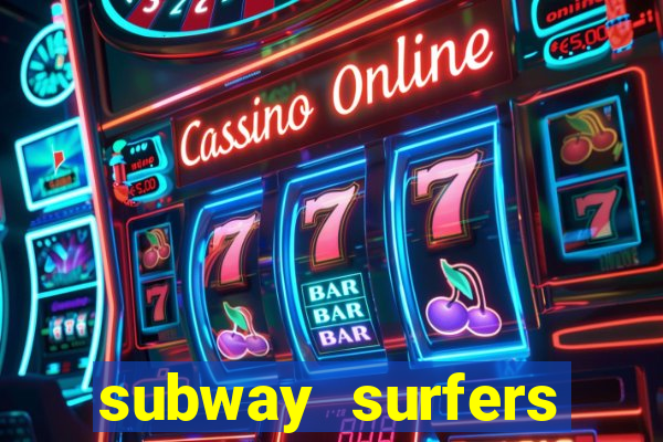subway surfers money bet