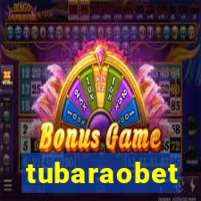 tubaraobet