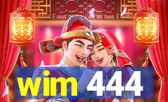 wim 444