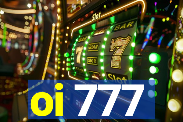 oi 777