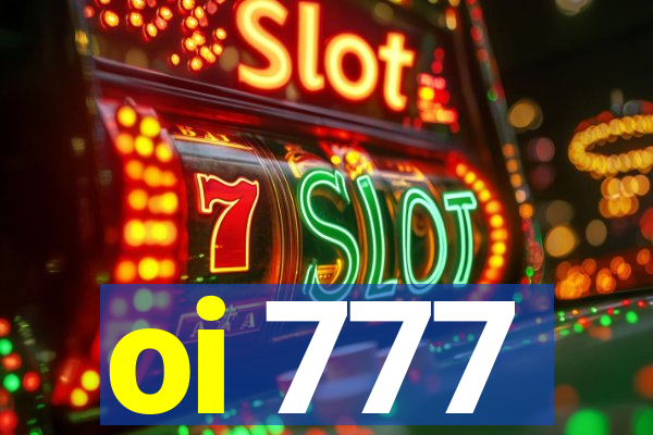 oi 777
