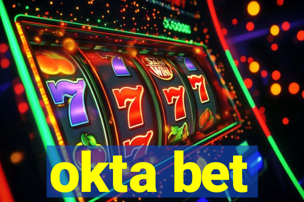 okta bet