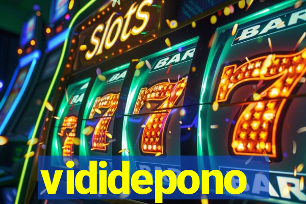 vididepono