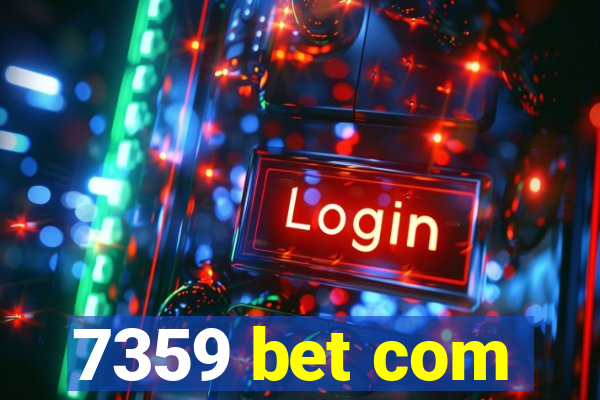 7359 bet com