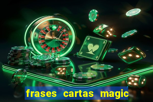 frases cartas magic the gathering
