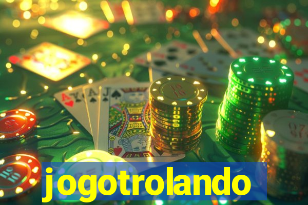 jogotrolando