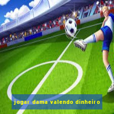jogar dama valendo dinheiro