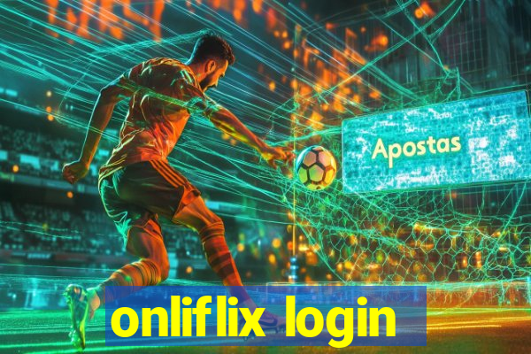 onliflix login