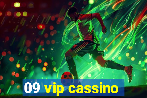 09 vip cassino