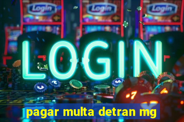 pagar multa detran mg