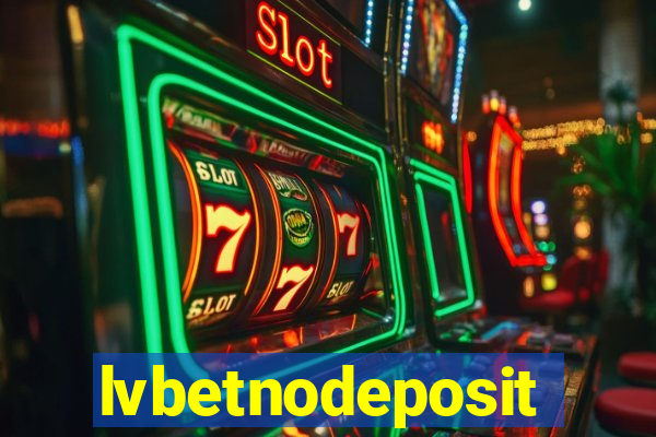 lvbetnodeposit