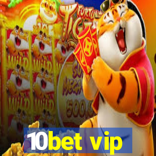 10bet vip