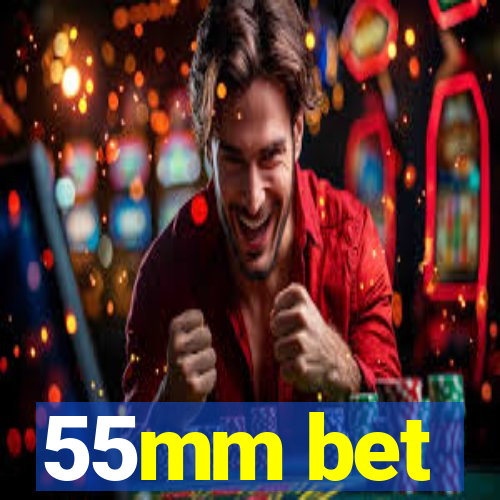 55mm bet