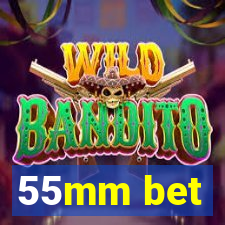 55mm bet