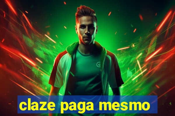 claze paga mesmo
