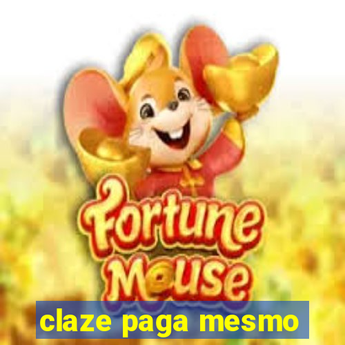 claze paga mesmo