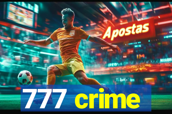 777 crime