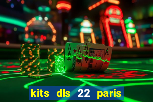 kits dls 22 paris saint germain