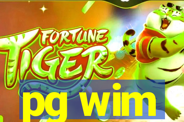 pg wim